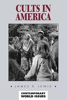 Sekten in Amerika: Ein Referenzhandbuch - Cults in America: A Reference Handbook