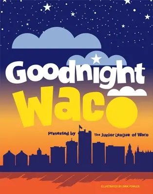 Gute Nacht Waco - Goodnight Waco
