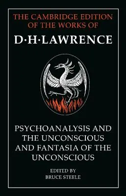 Psychoanalyse und das Unbewusste“ und ‚Phantasien des Unbewussten‘. - 'Psychoanalysis and the Unconscious' and 'Fantasia of the Unconscious'