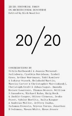 20/20: Redaktionelle Betrachtungen zum Architekturdiskurs - 20/20: Editorial Takes on Architectural Discourse