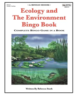 Ökologie und Umwelt Bingo Buch: Komplettes Bingo-Spiel in einem Buch - Ecology and The Environment Bingo Book: Complete Bingo Game In A Book