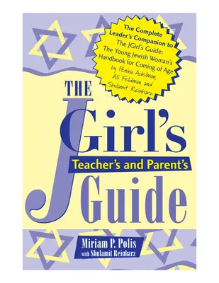 Der Leitfaden für Lehrer und Eltern von Jgirl - The Jgirl's Teacher's and Parent's Guide