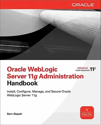 Oracle WebLogic Server 11g Verwaltungshandbuch - Oracle WebLogic Server 11g Administration Handbook