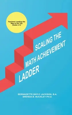 Die Mathematik-Leistungsleiter erklimmen: Lehrer als Wegbereiter für die Spitze - Scaling the Math Achievement Ladder: Teachers Leading the Way to the Top