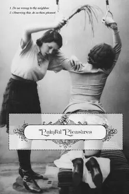 Schmerzhafte Vergnügungen - Painful Pleasures
