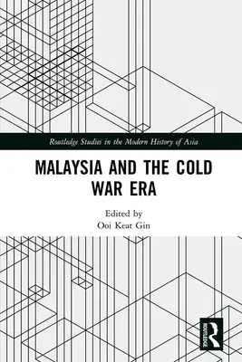 Malaysia und die Ära des Kalten Krieges - Malaysia and the Cold War Era