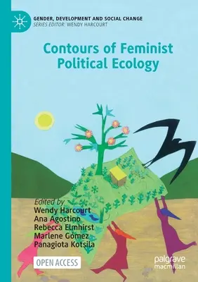 Konturen einer feministischen politischen Ökologie - Contours of Feminist Political Ecology
