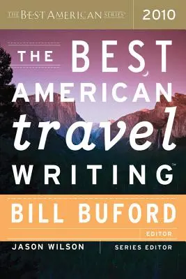 Die beste amerikanische Reiseliteratur - The Best American Travel Writing