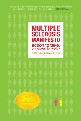 Manifest zur Multiplen Sklerose: Maßnahmen ergreifen, Prinzipien leben - Multiple Sclerosis Manifesto: Action to Take, Principles to Live By