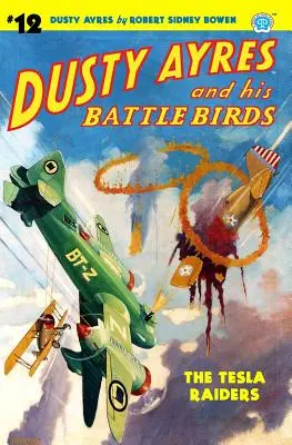 Dusty Ayres und seine Kampfvögel #12: Die Tesla Raiders - Dusty Ayres and His Battle Birds #12: The Tesla Raiders