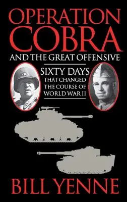 Operation Cobra und die große Offensive - Operation Cobra and the Great Offensive