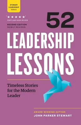 52 Lektionen zur Führung: Zeitlose Geschichten für die moderne Führungskraft - 52 Leadership Lessons: Timeless Stories for the Modern Leader