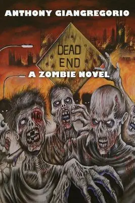 Sackgasse: Ein Zombie-Roman - Dead End: A Zombie Novel