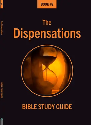 Die Dispensationen - The Dispensations