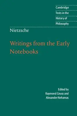 Nietzsche: Schriften aus den frühen Notizbüchern - Nietzsche: Writings from the Early Notebooks
