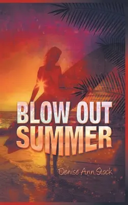 Blow-Out-Sommer - Blow Out Summer