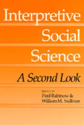 Interpretative Sozialwissenschaft: Ein zweiter Blick - Interpretive Social Science: A Second Look