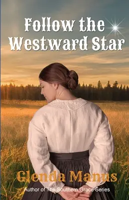 Folge dem Stern des Westens - Follow The Westward Star