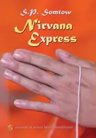 Nirwana-Express: Tagebuch eines sehr kurzen Mönchstums - Nirvana Express: Journal of a Very Brief Monkhood