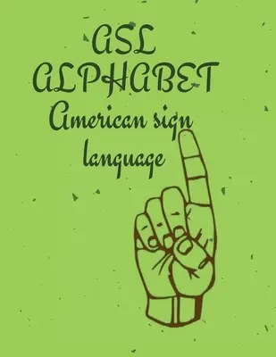 ASL-Alphabet - ASL Alphabet