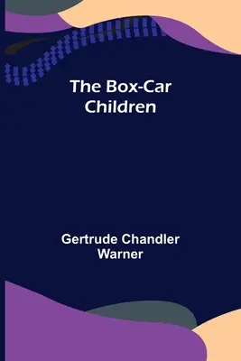 Die Box-Car-Kinder - The Box-Car Children