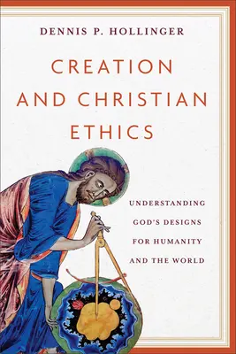 Schöpfung und christliche Ethik - Creation and Christian Ethics