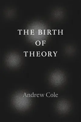 Die Geburt der Theorie - The Birth of Theory