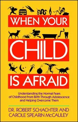 Wenn Ihr Kind ängstlich ist - When Your Child Is Afraid