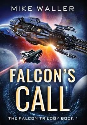 Der Ruf des Falken: Die Falken-Trilogie Buch 1 - Falcon's Call: The Falcon Trilogy Book 1