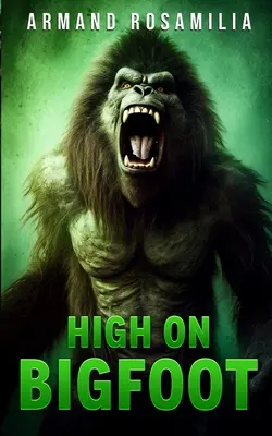 Hoch auf Bigfoot - High On Bigfoot