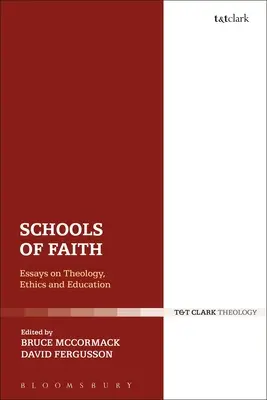 Schulen des Glaubens: Aufsätze zu Theologie, Ethik und Bildung - Schools of Faith: Essays on Theology, Ethics and Education