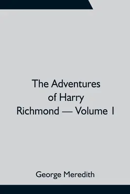 Die Abenteuer des Harry Richmond - Band 1 - The Adventures of Harry Richmond - Volume 1