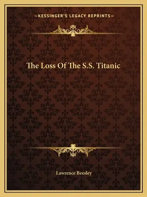 Der Verlust der S.S. Titanic - The Loss Of The S.S. Titanic