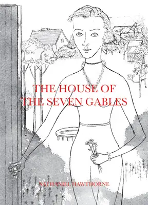 Das Haus der sieben Giebel - The House of the Seven Gables