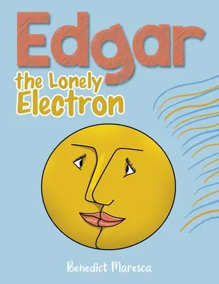 Edgar das einsame Elektron - Edgar the Lonely Electron