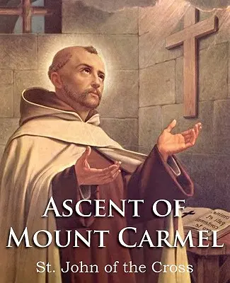 Die Besteigung des Berges Karmel - The Ascent of Mount Carmel