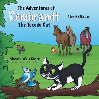 Die Abenteuer von Rembrandt, dem Smoking-Kater: Hilft Ajay, dem blauen Eichelhäher, beim Wiederaufbau seines Nestes - The Adventures of Rembrandt the Tuxedo Cat: Helps Ajay, the Blue Jay, Rebuild His Nest