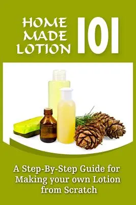 Hausgemachte Lotion 101: Eine Schritt-für-Schritt-Anleitung für die Herstellung Ihrer eigenen Lotion von Grund auf - Homemade Lotion 101: A Step-By-Step Guide For Making Your Own Lotion From Scratch