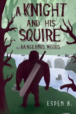 Ein Ritter und sein Knappe - Dangerous Woods - A Knight and his Squire - Dangerous Woods