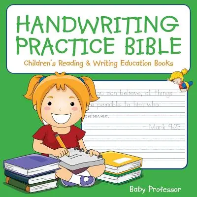 Handschriftliche Übungsbibel: Lese- und Schreiblernbücher für Kinder - Handwriting Practice Bible: Children's Reading & Writing Education Books