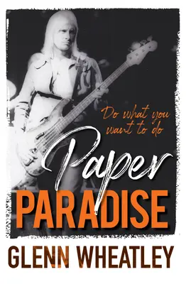 Papier-Paradies: Tu, was du tun willst - Paper Paradise: Do What You Want to Do