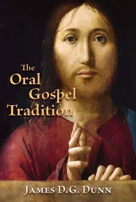 Mündliche Evangeliumsüberlieferung - Oral Gospel Tradition