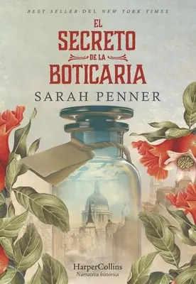 El Secreto de la Boticaria (der verlorene Apotheker - Spanische Ausgabe) - El Secreto de la Boticaria (the Lost Apothecary - Spanish Edition)