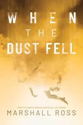 Als der Staub fiel - When the Dust Fell