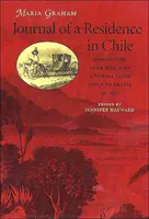 Tagebuch eines Aufenthalts in Chile während des Jahres 1822 und einer Reise von Chile nach Brasilien - Journal of a Residence in Chile During the Year 1822, and a Voyage from Chile to Brazil