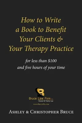 Wie Sie ein Buch schreiben, von dem Ihre Klienten und Ihre Therapiepraxis profitieren - How to Write a Book to Benefit Your Clients & Your Therapy Practice