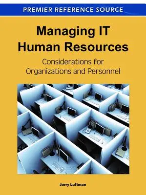 Management von IT-Personalressourcen: Überlegungen für Organisationen und Personal - Managing IT Human Resources: Considerations for Organizations and Personnel