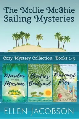 Die Mollie McGhie-Segelkrimis: Cozy Mystery Collection Bücher 1-3 - The Mollie McGhie Sailing Mysteries: Cozy Mystery Collection Books 1-3