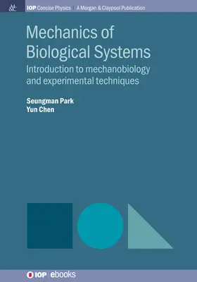 Mechanik biologischer Systeme: Einführung in die Mechanobiologie und experimentelle Techniken - Mechanics of Biological Systems: Introduction to Mechanobiology and Experimental Techniques