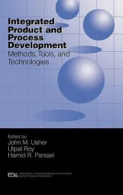 Integrierte Produkt- und Prozessentwicklung: Methoden, Werkzeuge und Technologien - Integrated Product and Process Development: Methods, Tools, and Technologies